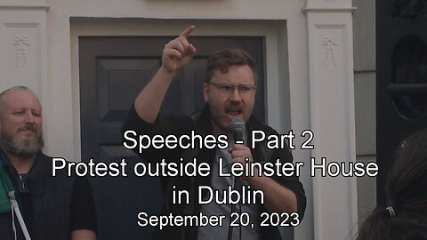 Speeches - Part 2, Protest outside Leinster House in Dublin