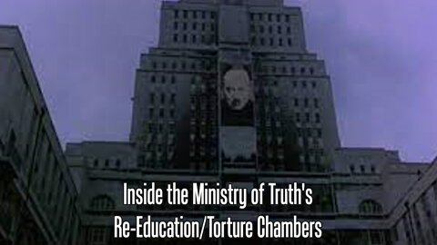 Ministry of Truth Torture Chamber