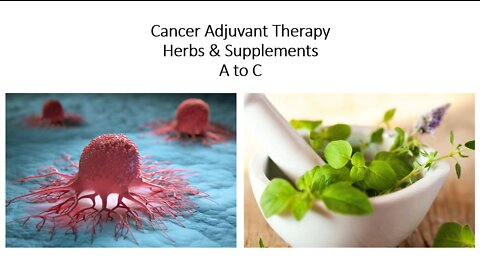 Cancer Adjuvant Therapy - A to C