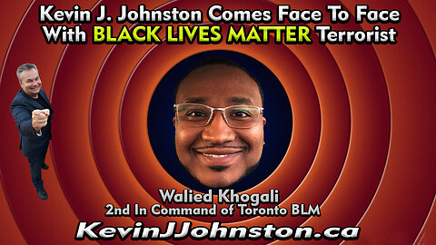 Kevin J. Johnston Meets With Terrorist Walied Khogali, 2nd In Command of Black Lives Matter