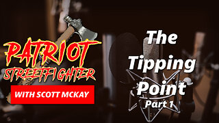 Tipping Point Radio Rev. B, 17 Reloaded PART 1 | October 28th, 2022 Patriot Streetfighter