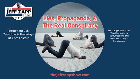 Lies, Propaganda, and the Real Conspiracy