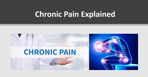 Chronic Pain Explained
