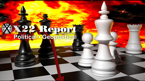 X22Report: The Deep State Lost Narrative & Power! Patriots Ready To Move The Next Chess Piece! - Must Video