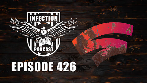 Stadia Canned – Infection Podcast Episode 426