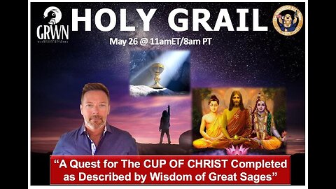 “CUP OF CHRIST, Crash of DEEP STATE - Quest of THE HOLY GRAIL Shared by JESUS, Buddha & Wise Sages