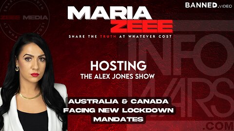 Maria Zeee Hosting the Alex Jones Show – Australia and Canada Facing New Lockdown Mandates