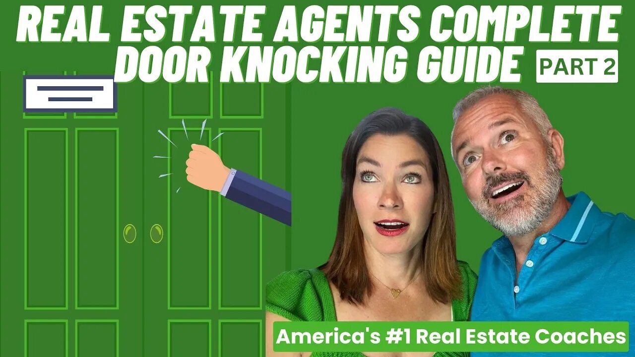 Real Estate Agents Complete Door Knocking Guide Part 2 