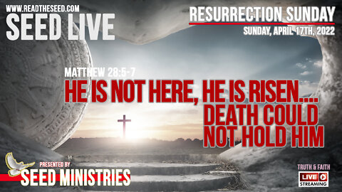 SEED LIVE: Its NOT about a bunny, ITS ABOUT the LAMB. HE IS RISEN!