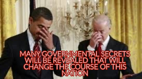 MANY GOVERNMENTAL SECRETS WILL BE REVEALED THAT WILL CHANGE THE COURSE OF THIS NATION