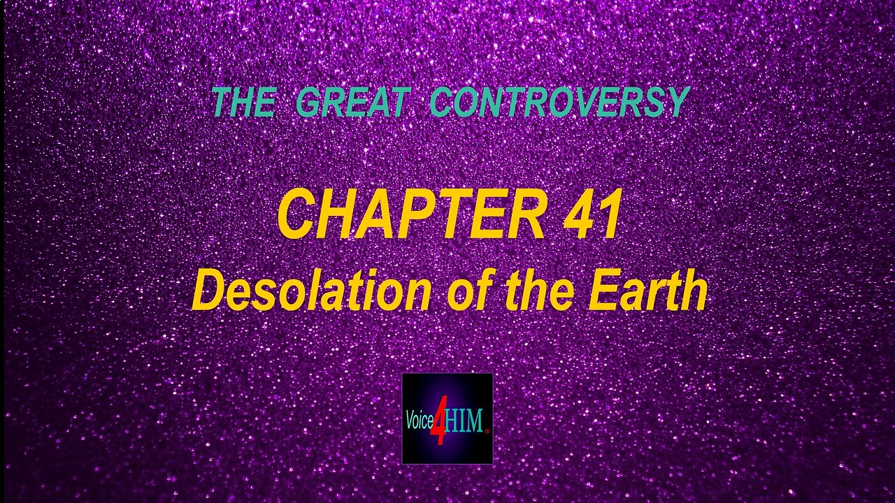 The Great Controversy CHAPTER 41