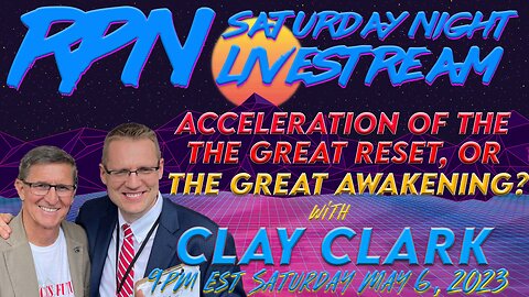 WEF Announces Global Reset Acceleration with Clay Clark on Sat. Night Livestream