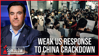 Weak US Response to CHINA Crackdown