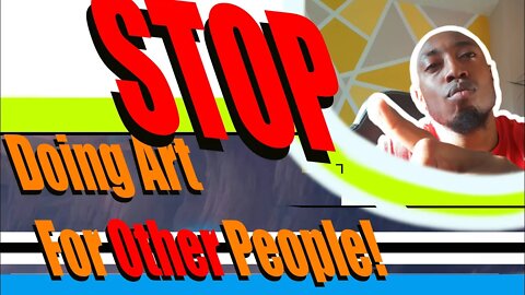 STOP Doing Art For Other People (PLUS Useful Career ADVICE)