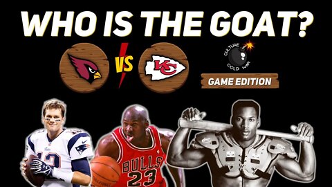 Who is the GOAT Athlete? Cardinals vs Chiefs Game | Culture Cold War
