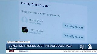 Longtime friends lost in Facebook hack
