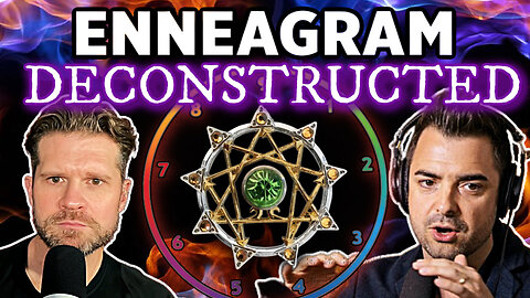 Deconstructing the Enneagram | with Pastor Lucas Miles of Epoch Times