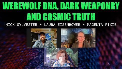 Werewolf DNA, Dark Weaponry and Cosmic Truth