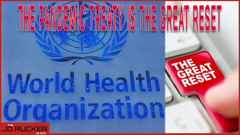 The Pandemic Treaty Is The Great Reset, But Patriots in Media Are Too Distracted to Notice