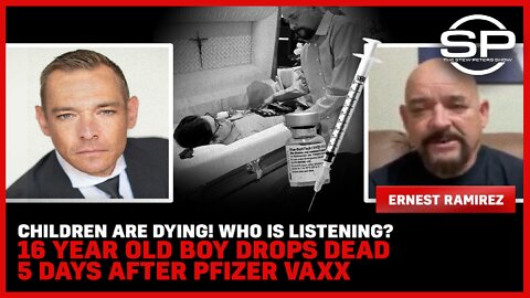 Children are DYING! Who is Listening? 16 Year Old Boy DROPS DEAD 5 Days After Pfizer Vaxx