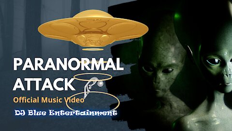 Paranormal Attack (Official Music Video)