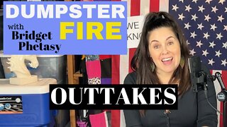 Dumpster Fire 81 - Outtakes