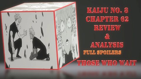 Kaiju No. 8 Chapter 62 Full Spoilers Review & Analysis They Also Serve Who Only Stand and Wait