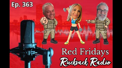 Rucksack Radio (Ep. 363) Red Fridays with Tom, Jenny, & Phil! (1/6/2023)