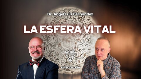 La Esfera Vital con con Ángel Luis Fernández