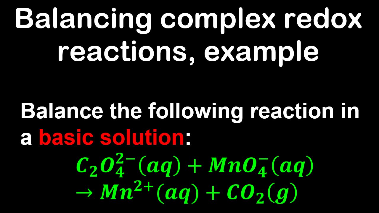 Balancing Redox Reactions Basic Solution Example Chemistry