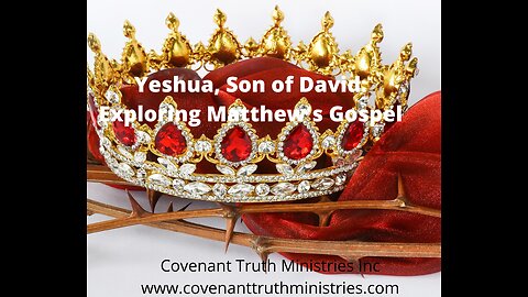 Yeshua, Son of David - Exploring Matthew's Gospel - Lesson 5 - Israel's Priest-King