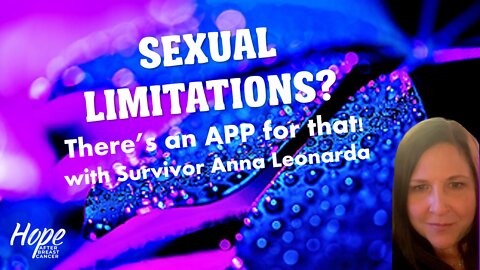 Ep 20 - Sexual Limitations? There's an App for That with Anna Leonarda