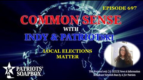 Episode 697 – Local Elections Matter
