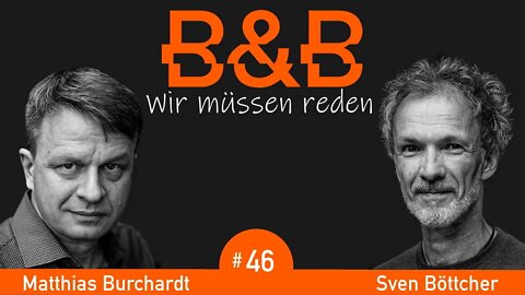 B&B #46 Burchardt & Böttcher - Die WEF-UN kauft die SDG des WWF? WTF?!