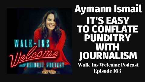 Walk-Ins Welcome Podcast 163 - Aymann Ismail