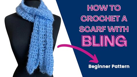 How to Crochet a Scarf with BLING for BEGINNERS