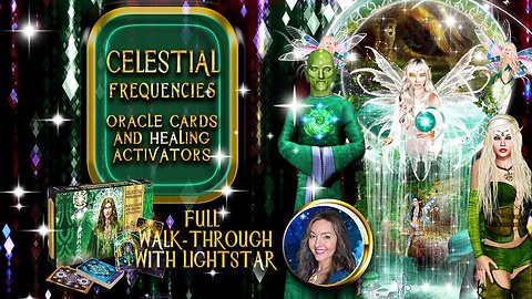 Visual WalkThrough - Celestial Frequencies Oracle Cards and Healing Activators By Lightstar