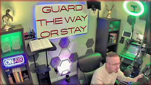 GUARD THE WAY OR YOU'RE GONNA STAY