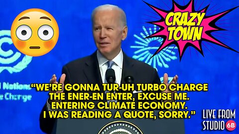Joe Biden Is Turbo Charged on Climate Action (Crazy Town)