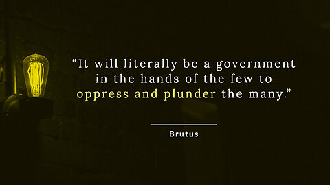 Top Warnings from the Antifederalist Brutus
