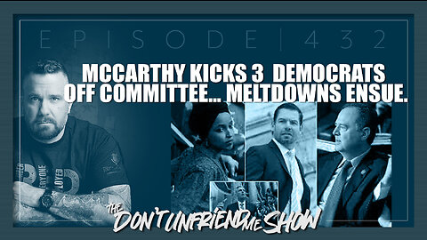 McCarthy kicks 3 Democrats off committee... meltdowns ensue. | 25JAN23