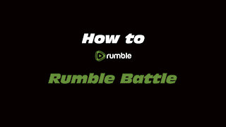 How to Rumble: Rumble Battle