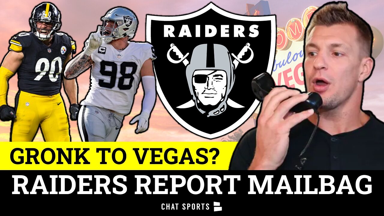 Gronk To Las Vegas? Raiders Rumors Mailbag Before Steelers NFL Week 16  Matchup Feat. Maxx Crosby