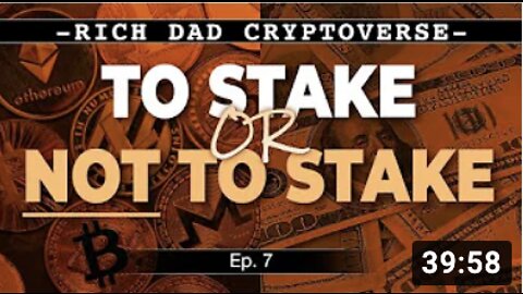 To Stake or Not to Stake Your Cryptocurrency - [Cryptoverse Ep. 7]
