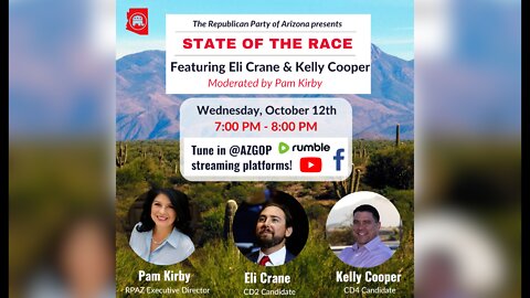 AZ GOP State of the Race LIVE with Pam Kirby, Eli Crane and Kelly Cooper
