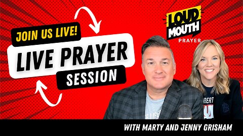 Prayer | Loudmouth LIVE - HOW TO SURVIVE IN THE STORM - 9/24/2023 - Marty & Jenny Grisham
