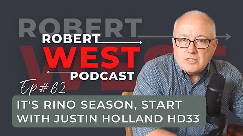 It's Rino Season, Start with Justin Holland HD33 | Ep 62