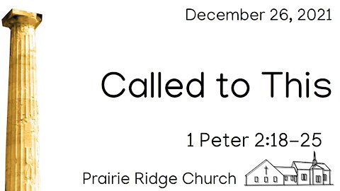 Called to This - 1 Peter 2:18-25