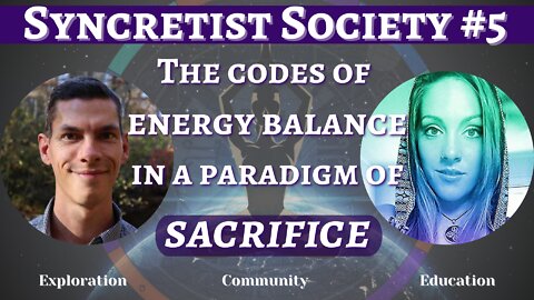 SYNCRETIST SOCIETY #5: The Codes of SACRIFICE | Religion, Money, Value, the New World of Exchange