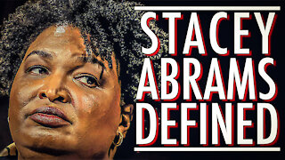 Stacey Abrams Defined